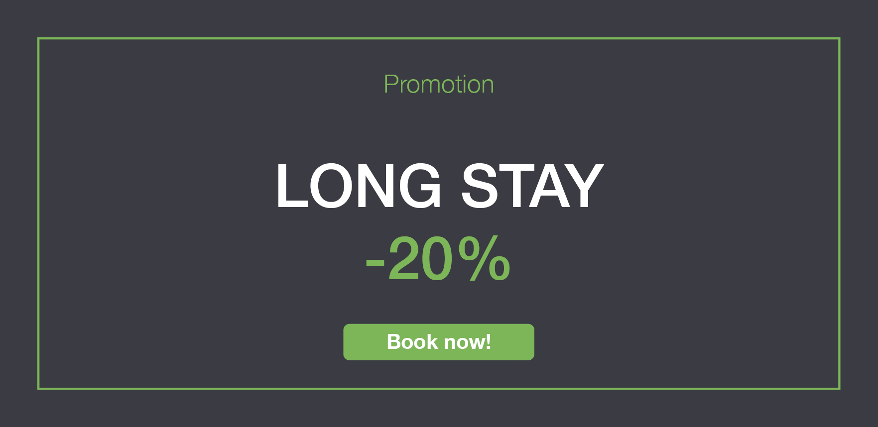 LONG STAY PROMOTION